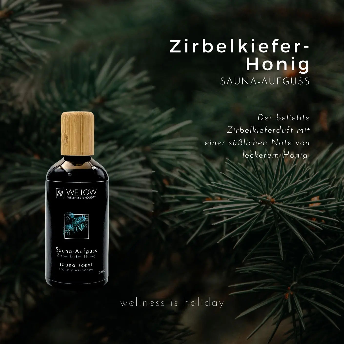 Sauna-Aufguss Zirbelkiefer-Honig 100ml - Wellow Sauna